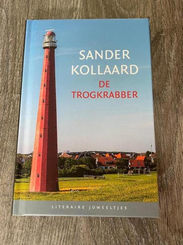 De trogkrabber / Literaire Juweeltjes - Sander Kollaard, Verzenden, Zo goed als nieuw, Sander Kollaard