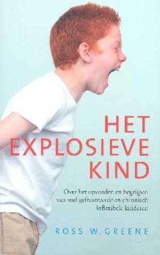 Het explosieve kind - R.W. Greene 9789057121951, Verzenden, Zo goed als nieuw, R.W. Greene