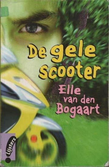 De gele scooter - Elle van den Bogaart 9789001559397, Verzenden, Zo goed als nieuw, Elle van den Bogaart