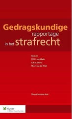 9789013110401 Gedragskundige rapportage in het strafrecht, Boeken, Verzenden, Zo goed als nieuw