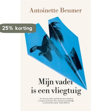 Mijn vader is een vliegtuig - Antoinette Beumer, Verzenden, Zo goed als nieuw, Antoinette Beumer