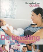 De bevalling van je eerste kind / Ouders van nu, Verzenden, Gelezen, Annemarie Van Dijk