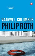 Vaarwel, Columbus en vijf korte verhalen 9789023455127, Boeken, Verzenden, Gelezen, Philip Roth