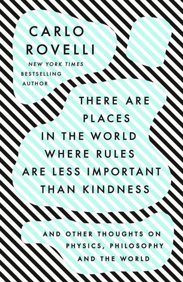 There Are Places in the World Where Rules Are Less Important, Verzenden, Gelezen, Carlo Rovelli