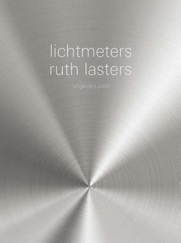 Lichtmeters - Ruth Lasters 9789463100120, Verzenden, Zo goed als nieuw, Ruth Lasters