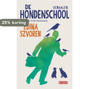 De hondenschool - Edina Szvoren 9789044538656, Verzenden, Gelezen, Edina Szvoren