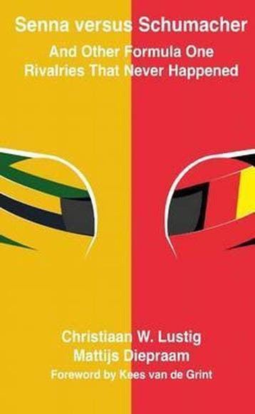 Senna versus Schumacher And Other Formula One Rivalries That, Verzenden, Zo goed als nieuw, Mattijs Diepraam