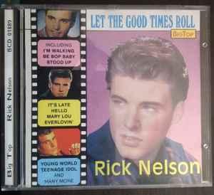 cd - Rick Nelson - Let The Good Times Roll, Verzenden, Zo goed als nieuw