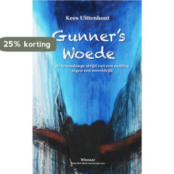 Gunners Woede 9789402125511 kees uittenhout, Boeken, Verzenden, Gelezen, Kees uittenhout
