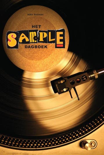 Het sample dagboek - Mike Redman 9789081918503, Verzenden, Zo goed als nieuw, Mike Redman