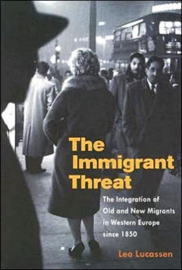 The Immigrant Threat - Leo Lucassen 9780252072949, Boeken, Verzenden, Gelezen, Leo Lucassen