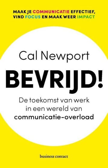 9789047011927 Bevrijd! | Tweedehands, Verzenden, Zo goed als nieuw, Cal Newport