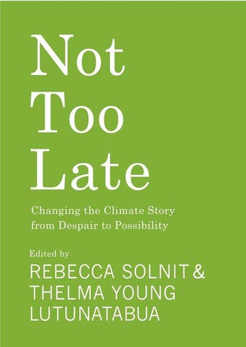 Not Too Late 9781642598971 Rebecca Solnit, Verzenden, Zo goed als nieuw, Rebecca Solnit