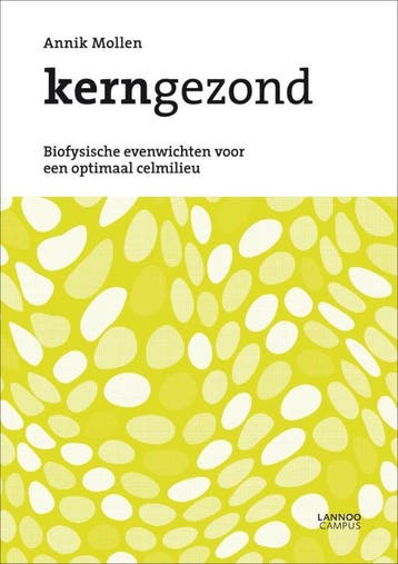 Kerngezond - Annik Mollen 9789401405546, Boeken, Verzenden, Gelezen, Annik Mollen