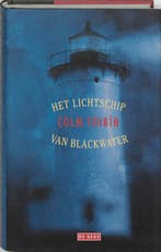 Het lichtschip van Blackwater 9789044501322 C. Toibin, Verzenden, Gelezen, C. Toibin