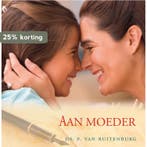 AAN MOEDER 9789033121135 P. van Ruitenburg, Boeken, Verzenden, Zo goed als nieuw, P. van Ruitenburg