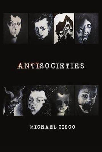 Antisocieties - Michael Cisco 9780578836881, Verzenden, Zo goed als nieuw, Michael Cisco