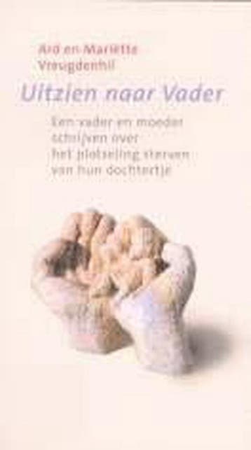 Uitzien naar Vader 9789043505499 ARD VREUGDENHIL, Boeken, Verzenden, Gelezen, ARD VREUGDENHIL