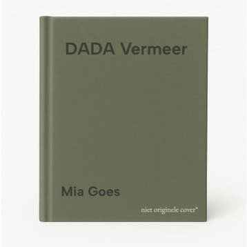 DADA Vermeer - Mia Goes 9789059307735, Boeken, Verzenden, Zo goed als nieuw, Mia Goes