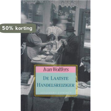 LAATSTE HANDELSREIZIGER - I. Wolffers 9789025400880, Verzenden, Gelezen, I. Wolffers