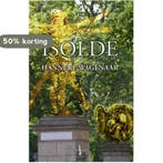 Isolde 9789080871502 Hanneke Wagenaar, Verzenden, Gelezen, Hanneke Wagenaar