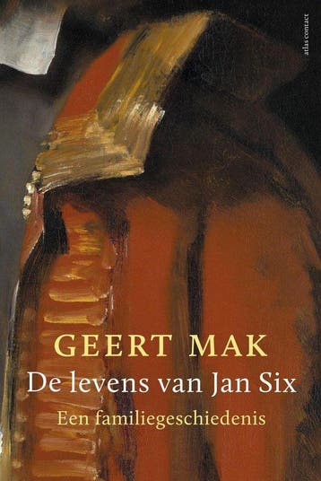 9789045036199 De levens van Jan Six | Tweedehands, Verzenden, Gelezen, Geert Mak