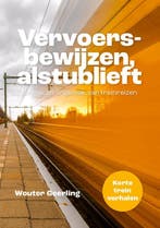Vervoersbewijzen, alstublieft 9789464374964 Wouter Geerling, Verzenden, Gelezen, Wouter Geerling