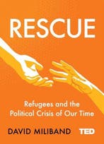 Rescue Refugees and the Political Crisis of Our Time TED 2, Verzenden, Zo goed als nieuw, David Miliband