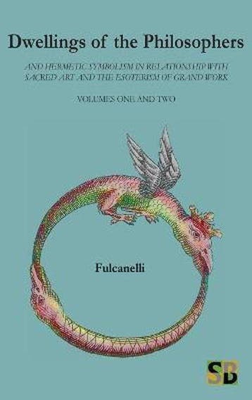 Dwellings of the Philosophers - Fulcanelli 9780991670994, Boeken, Verzenden, Zo goed als nieuw, Fulcanelli