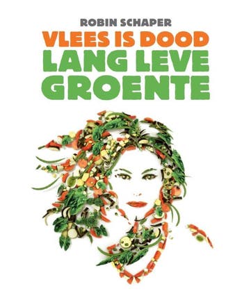 Vlees is dood, lang leve groente - Robin Schaper, Verzenden, Zo goed als nieuw, Robin Schaper