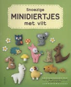 Snoezige minidiertjes met vilt 9789044736847, Verzenden, Gelezen