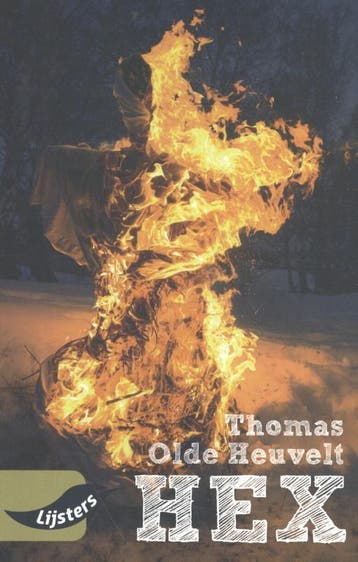 Hex / Grote Lijsters 9789001799762 Thomas Olde Heuvelt, Boeken, Verzenden, Zo goed als nieuw, Thomas Olde Heuvelt