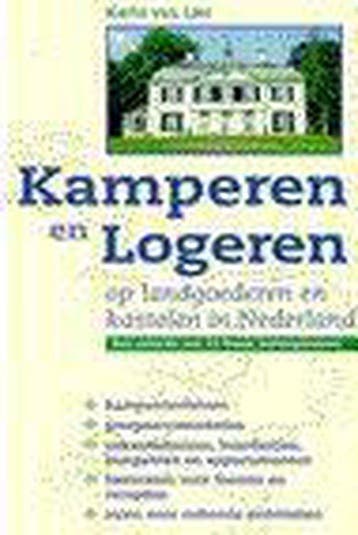 Kamperen Logeren Landgoederen Nederland - van Lier, Verzenden, Gelezen