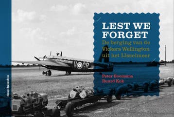Lest we forget - Peter Boomsma 9789491536441, Verzenden, Zo goed als nieuw, Peter Boomsma