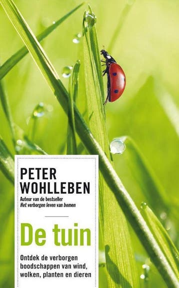 De tuin - Peter Wohlleben 9789400511064, Verzenden, Zo goed als nieuw, Peter Wohlleben
