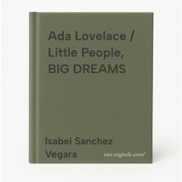 Ada Lovelace / Little People, BIG DREAMS 9781786030757, Verzenden, Zo goed als nieuw, Isabel Sanchez Vegara