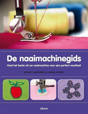 De naaimachinegids - Wendy Gardiner 9789089981325, Verzenden, Zo goed als nieuw, Wendy Gardiner