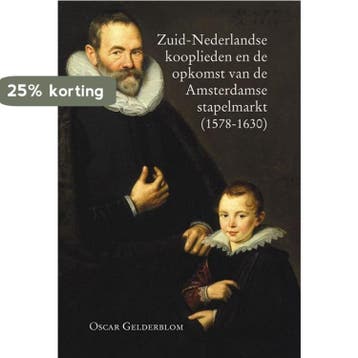 Zuid-Nederlandse kooplieden en de opkomst van de Amsterdamse, Verzenden, Gelezen, O. Gelderblom