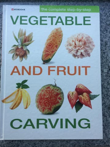 Vegetable and fruit carving – the complete step-by-step, Boeken, Kookboeken, Tapas, Hapjes en Dim Sum, Gezond koken, Nieuw, Nidda Hongwiwat