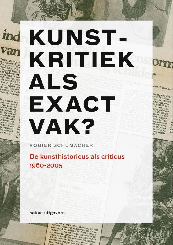 Kunstkritiek Als Exact Vak? | Rogier Schumacher, Boeken, Overige Boeken, Gelezen, Ophalen of Verzenden