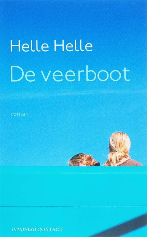 De veerboot 9789025417352 Helle Helle, Boeken, Romans, Gelezen, Verzenden