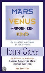 MARS EN VENUS KRIJGEN EEN KIND 9789027468352 John Gray, Verzenden, Gelezen, John Gray