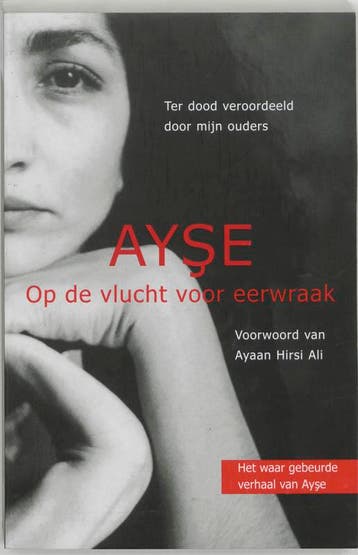 Op de vlucht voor eerwraak - Ayse 9789032509965, Boeken, Verzenden, Gelezen, Ayse
