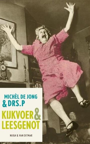 Kijkvoer & leesgenot | 9789038894386 | Drs. P ; Michel de, Ophalen of Verzenden, Zo goed als nieuw, Drs. P ; Michel de Jong ; P