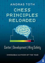 Chess Principles Reloaded | Andras Toth | Nieuw, Ophalen of Verzenden, Nieuw, Andras Toth