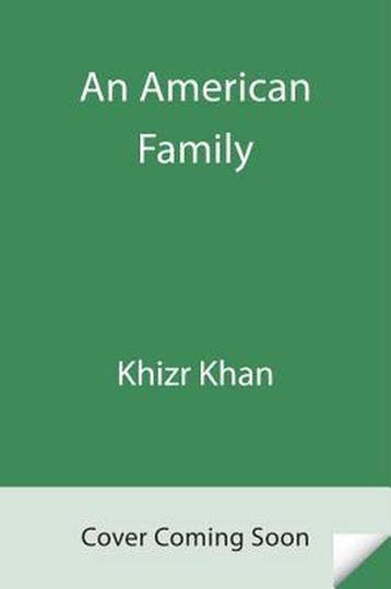An American Family - Khizr Khan 9780399592492, Verzenden, Zo goed als nieuw, Khizr Khan