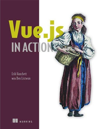 Vue.js in Action 9781617294624 Erik Hanchett, Verzenden, Gelezen, Erik Hanchett