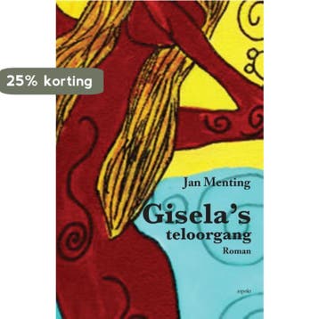 Giselas teloorgang - Jan Menting 9789461532763, Verzenden, Gelezen, Jan Menting