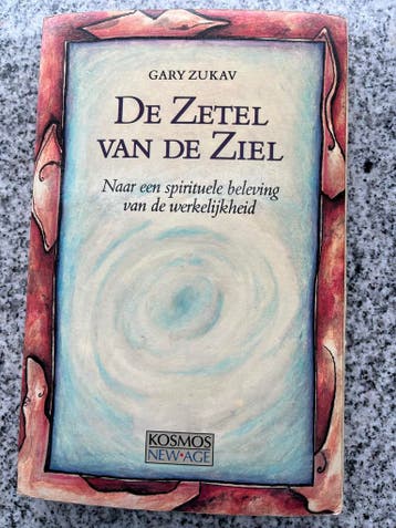 De zetel van de ziel  (Gary Zukav), Gelezen, Persoonlijkheidsleer, Verzenden, Gary Zukav