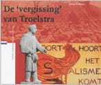 De Vergissing Van Troelstra 9789065504494 Wijne, J.S., Ophalen of Verzenden, Nieuw, Wijne, J.S.